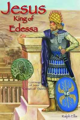 Ježiš, kráľ Edessy - Jesus, King of Edessa