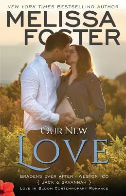 Naša nová láska (The Bradens: A Short Story) - Our New Love (The Bradens: A Short Story)