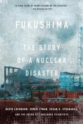 Fukušima: Príbeh jadrovej katastrofy - Fukushima: The Story of a Nuclear Disaster