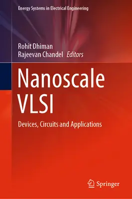 VLSI v nanorozmeroch: zariadenia, obvody a aplikácie - Nanoscale VLSI: Devices, Circuits and Applications