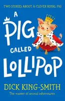 Prasiatko menom Lollipop - Pig Called Lollipop