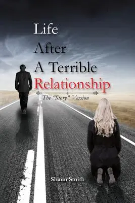 Život po hroznom vzťahu - Life After a Terrible Relationship