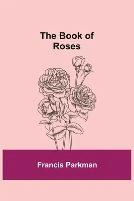 Kniha ruží - The Book of Roses