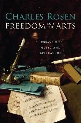 Sloboda a umenie: Eseje o hudbe a literatúre - Freedom and the Arts: Essays on Music and Literature