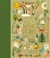 Svet plný príbehov z prírody - 50 ľudových rozprávok a legiend - World Full of Nature Stories - 50 Folktales and Legends