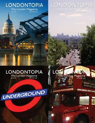 Londontopia Magazine Omnibus - 4 čísla časopisu o Londýne - Londontopia Magazine Omnibus - 4 Issues of the London Magazine