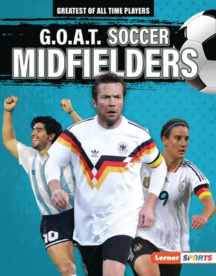 G.O.A.T. Futbaloví stredopoliari - G.O.A.T. Soccer Midfielders