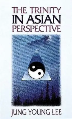 Trojica v ázijskej perspektíve - The Trinity in Asian Perspective