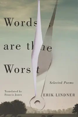 Slová sú najhoršie: Vybrané básne - Words Are the Worst: Selected Poems