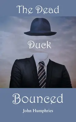 Mŕtva kačica sa odrazila - The Dead Duck Bounced