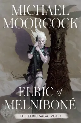 Elric z Melnibonu: Sága o Elricovi - 1. časť - 1. zväzok - Elric of Melnibon: The Elric Saga Part 1volume 1