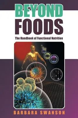 Okrem potravín: Príručka funkčnej výživy - Beyond Foods: The Handbook of Functional Nutrition