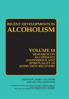 Výskum anonymných alkoholikov a spirituality v liečbe závislostí: Model dvanásťkrokového programu Duchovne orientované zotavenie Membe dvanástich krokov - Research on Alcoholics Anonymous and Spirituality in Addiction Recovery: The Twelve-Step Program Model Spiritually Oriented Recovery Twelve-Step Membe