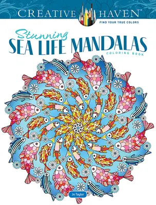 Creative Haven Ohromujúce mandaly z morského života Omaľovánky - Creative Haven Stunning Sea Life Mandalas Coloring Book