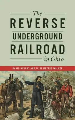 Reverzná podzemná železnica v Ohiu - Reverse Underground Railroad in Ohio