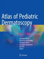 Atlas pediatrickej dermatoskopie - Atlas of Pediatric Dermatoscopy