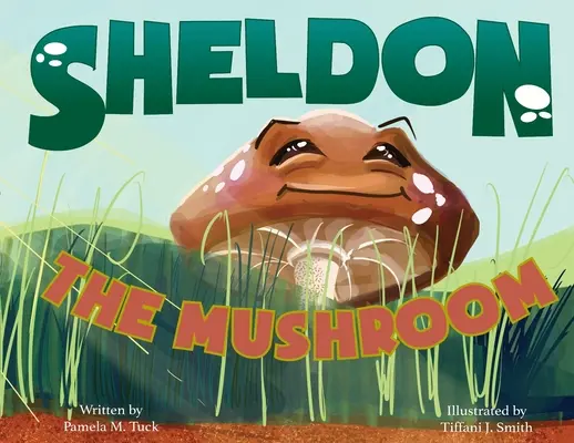 Sheldon, hríb - Sheldon, the Mushroom