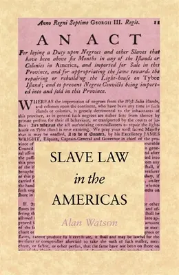 Otrocké právo v Amerike - Slave Law in the Americas