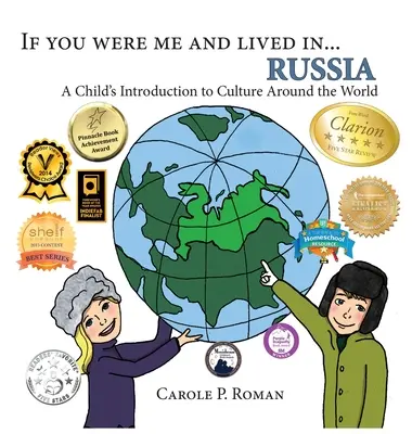 Keby si bol mnou a žil v... Rusko: Ak by ste boli dieťa a žili v Rusku, mohli by ste sa zoznámiť s kultúrou celého sveta? - If You Were Me and Lived in... Russia: A Child's Introduction to Culture Around the World