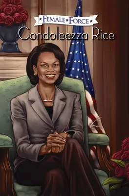 Ženské sily: Condoleezza Rice - Female Force: Condoleezza Rice
