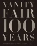 Vanity Fair 100 rokov: Od éry jazzu po náš vek - Vanity Fair 100 Years: From the Jazz Age to Our Age