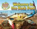 Živé veci a ich biotopy: Vitajte v skalnom bazéne - Living Things and Their Habitats: Welcome to the Rock Pool