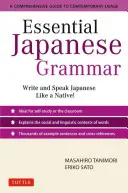 Základná japonská gramatika: Komplexný sprievodca súčasným používaním: Učte sa japonskú gramatiku a slovnú zásobu rýchlo a efektívne - Essential Japanese Grammar: A Comprehensive Guide to Contemporary Usage: Learn Japanese Grammar and Vocabulary Quickly and Effectively
