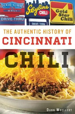 Autentická história Cincinnati Chili - The Authentic History of Cincinnati Chili