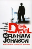 Diabol - najobávanejší britský taxikár z podsvetia (Johnson Graham (Autor)) - Devil - Britain's Most Feared Underworld Taxman (Johnson Graham (Author))