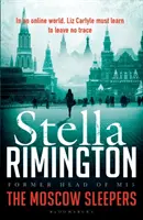 Moskovskí spiaci - triler Liz Carlyleovej - Moscow Sleepers - A Liz Carlyle Thriller