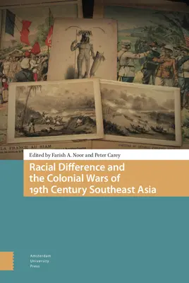 Rasová odlišnosť a koloniálne vojny v juhovýchodnej Ázii 19. storočia - Racial Difference and the Colonial Wars of 19th Century Southeast Asia