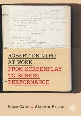 Robert de Niro v práci: Od scenára k hereckému výkonu - Robert de Niro at Work: From Screenplay to Screen Performance