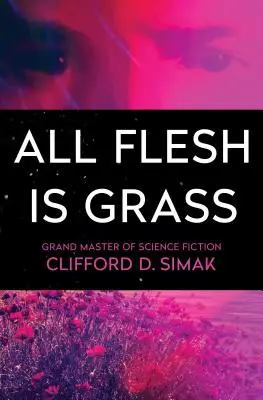 Všetko telo je tráva - All Flesh Is Grass