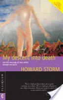 Môj pád do smrti - a posolstvo lásky, ktoré ma vrátilo späť - My Descent into Death - and the Message of Love Which Brought Me Back