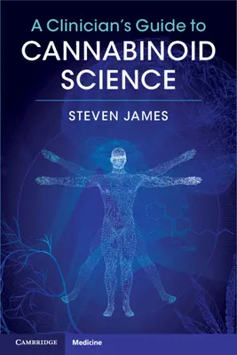Sprievodca klinického lekára vedou o kanabinoidoch - A Clinician's Guide to Cannabinoid Science