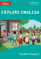 Explore English Teacher's Guide (Príručka pre učiteľa angličtiny): Fáza 2 - Explore English Teacher's Guide: Stage 2
