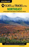Scats and Tracks of the Northeast: Terénny sprievodca po stopách 70 druhov voľne žijúcich živočíchov, tretie vydanie - Scats and Tracks of the Northeast: A Field Guide to the Signs of 70 Wildlife Species