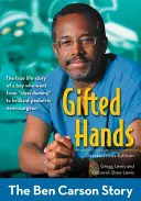 Nadané ruky, revidované vydanie pre deti: Príbeh Bena Carsona - Gifted Hands, Revised Kids Edition: The Ben Carson Story
