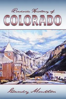 História Colorada pri cestách - Roadside History of Colorado
