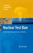 Zákaz jadrových skúšok: Premena politických vízií na realitu - Nuclear Test Ban: Converting Political Visions to Reality