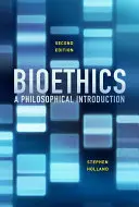 Bioetika: Filozofický úvod - Bioethics: A Philosophical Introduction