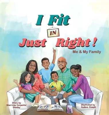 I Fit IN Just Right!: Ja a moja rodina - I Fit IN Just Right!: Me and My Family