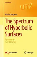 Spektrum hyperbolických plôch - The Spectrum of Hyperbolic Surfaces