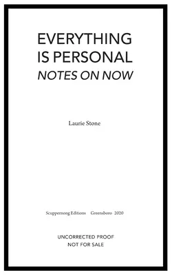 Všetko je osobné: Poznámky o súčasnosti - Everything is Personal: Notes on Now