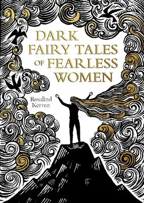 Temné rozprávky nebojácnych žien - Dark Fairy Tales of Fearless Women