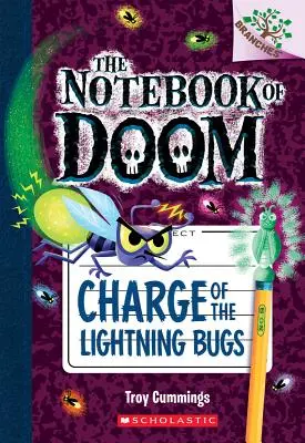 Charge of the Lightning Bugs (Náboj bleskových chrobákov): A Branches Book (the Notebook of Doom #8), 8 - Charge of the Lightning Bugs: A Branches Book (the Notebook of Doom #8), 8