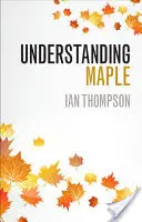 Pochopenie javora - Understanding Maple