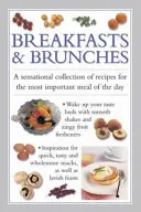 Raňajky a obedy: Senzačná zbierka receptov na najdôležitejšie jedlo dňa - Breakfast & Brunches: A Sensational Collection of Recipes for the Most Important Meal of the Day