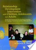 Intervencia na rozvoj vzťahov s deťmi, dospievajúcimi a dospelými: Sociálny a emocionálny rozvoj: Aktivity pre Aspergerov syndróm, autizmus - Relationship Development Intervention with Children, Adolescents and Adults: Social and Emotional Development Activities for Asperger Syndrome, Autism