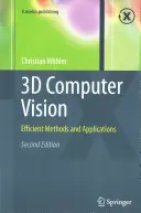 3D počítačové videnie: Efektívne metódy a aplikácie - 3D Computer Vision: Efficient Methods and Applications